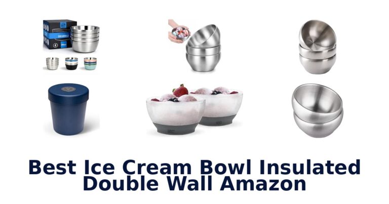 Best Ice Cream Bowl Insulated Double Wall Amazon