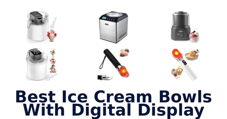 Best Ice Cream Bowls With Digital Display Best Ice Cream Bowls With Digital Display
