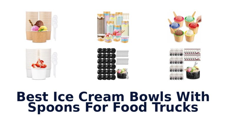 Best Ice Cream Bowls With Spoons For Food Trucks Best Ice Cream Bowls With Spoons For Food Trucks