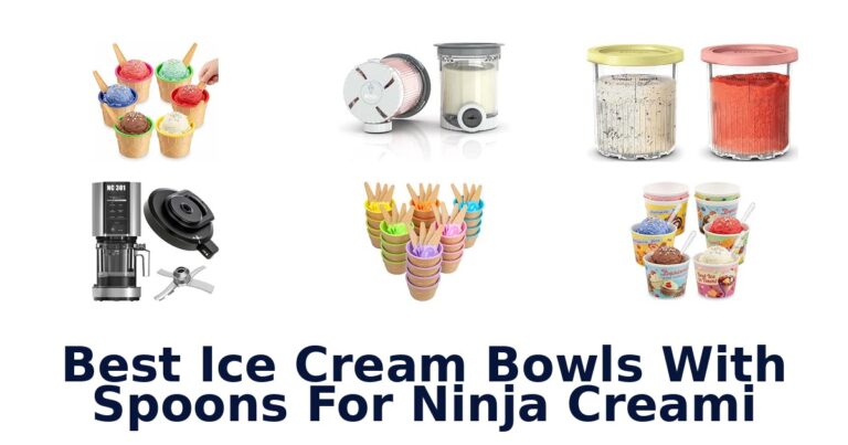 Best Ice Cream Bowls With Spoons For Ninja Creami