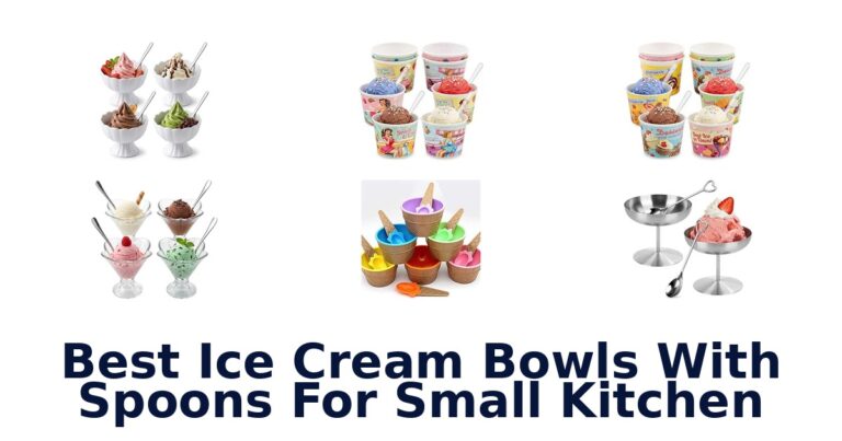 Best Ice Cream Bowls With Spoons For Small Kitchen Best Ice Cream Bowls With Spoons For Small Kitchen