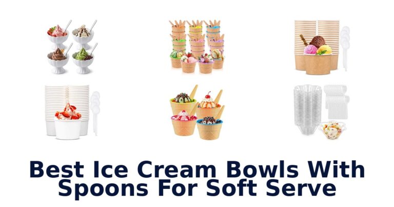 Best Ice Cream Bowls With Spoons For Soft Serve