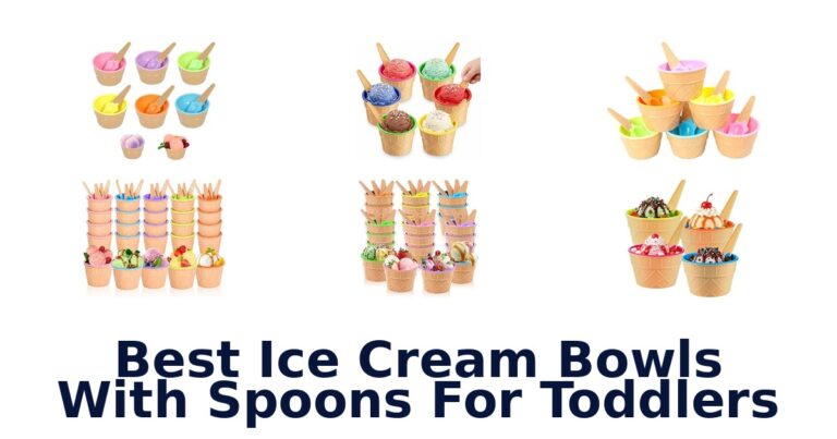 Best Ice Cream Bowls With Spoons For Toddlers