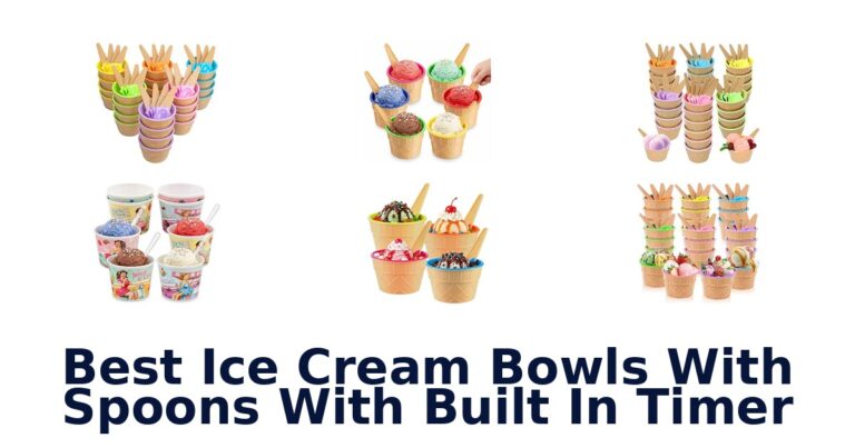 Best Ice Cream Bowls With Spoons With Built In Timer Best Ice Cream Bowls With Spoons With Built In Timer