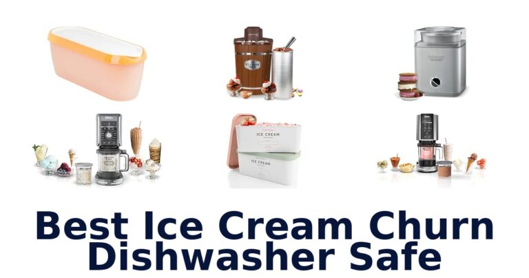 Best Ice Cream Churn Dishwasher Safe