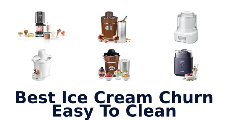Best Ice Cream Churn Easy To Clean