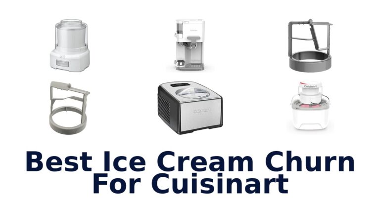 Best Ice Cream Churn For Cuisinart