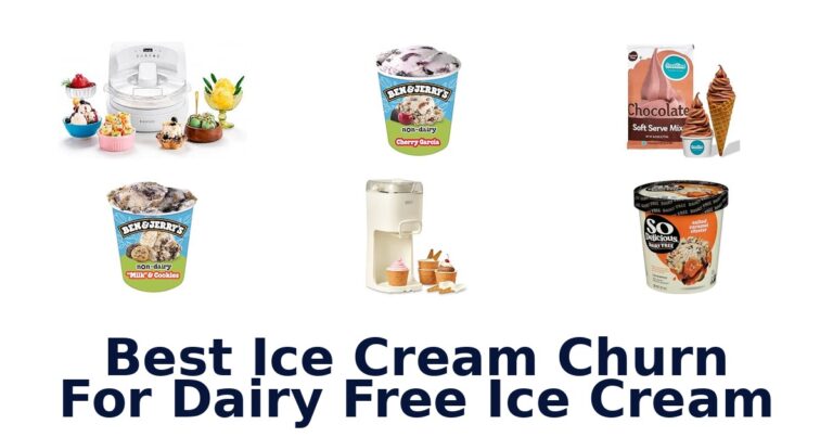 Best Ice Cream Churn For Dairy Free Ice Cream