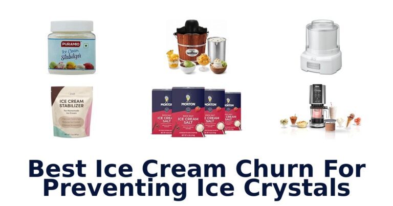 Best Ice Cream Churn For Preventing Ice Crystals