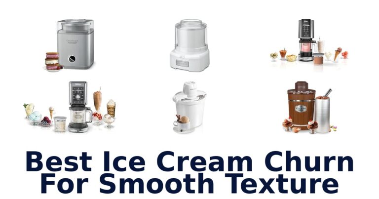Best Ice Cream Churn For Smooth Texture