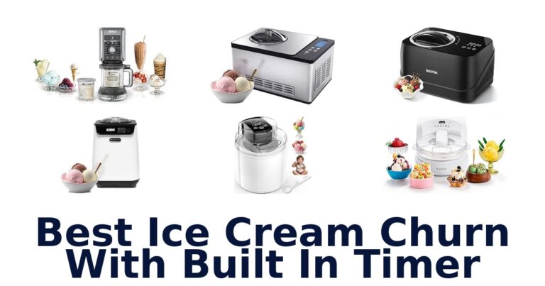 Best Ice Cream Churn With Built In Timer Best Ice Cream Churn With Built In Timer