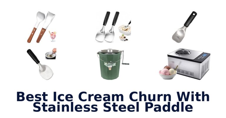 Best Ice Cream Churn With Stainless Steel Paddle