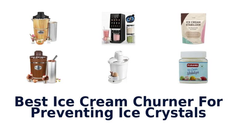 Best Ice Cream Churner For Preventing Ice Crystals