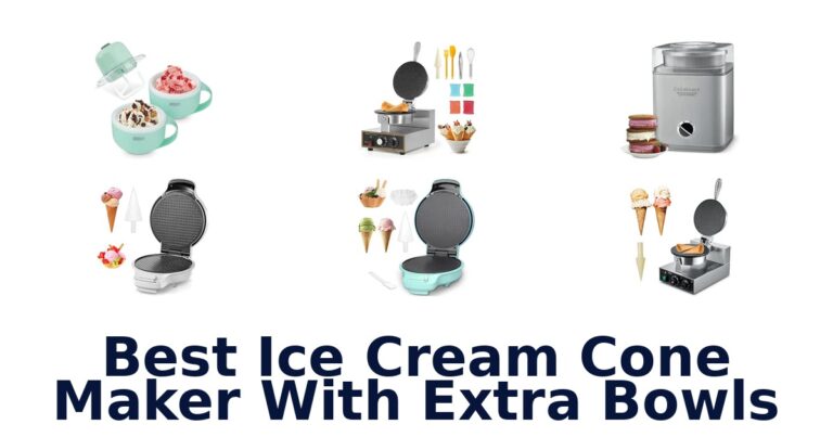 Best Ice Cream Cone Maker With Extra Bowls