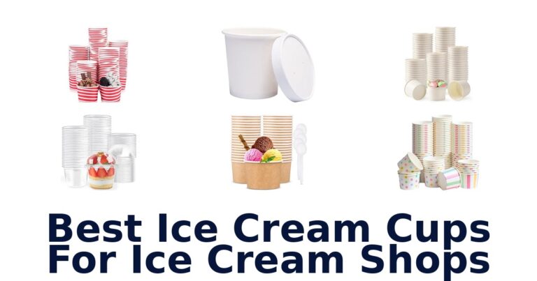 Best Ice Cream Cups For Ice Cream Shops