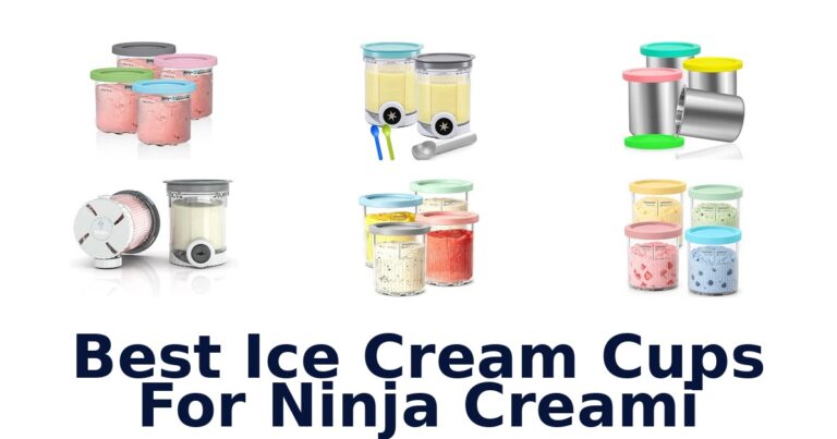 Best Ice Cream Cups For Ninja Creami