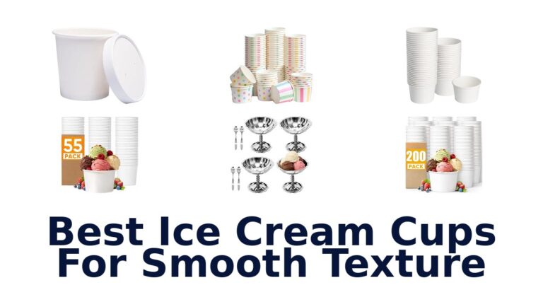 Best Ice Cream Cups For Smooth Texture Best Ice Cream Cups For Smooth Texture