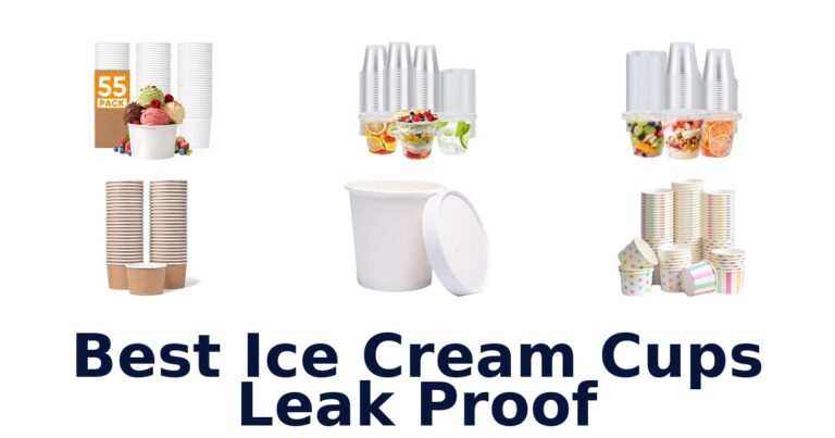 Best Ice Cream Cups Leak Proof