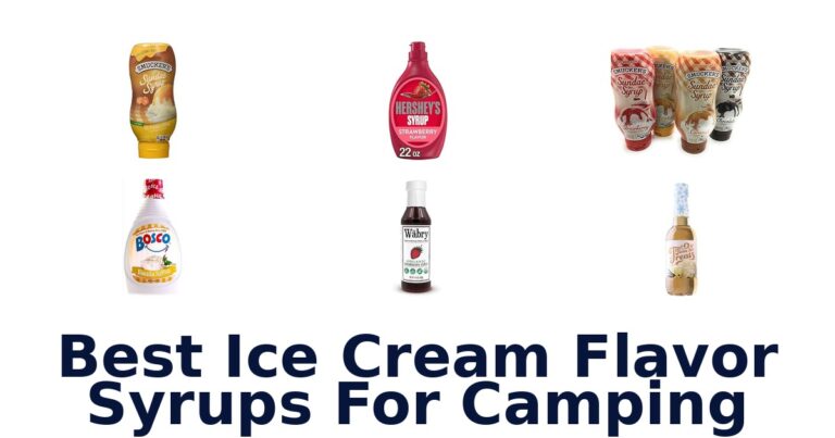 Best Ice Cream Flavor Syrups For Camping