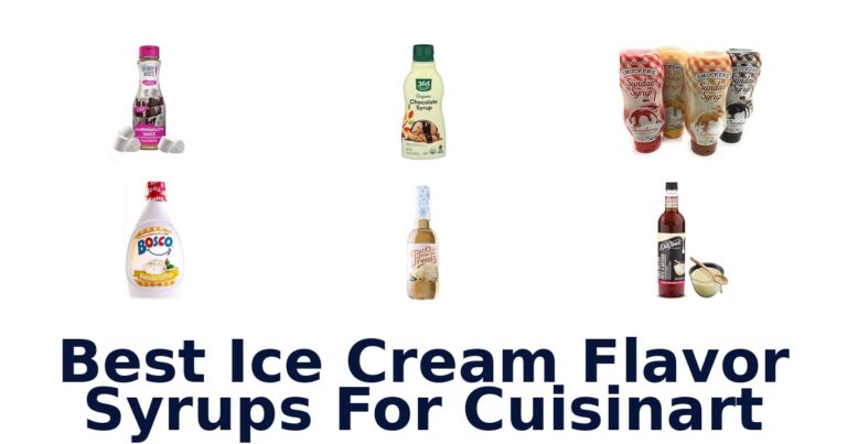 Best Ice Cream Flavor Syrups For Cuisinart Best Ice Cream Flavor Syrups For Cuisinart