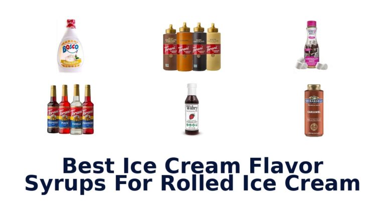 Best Ice Cream Flavor Syrups For Rolled Ice Cream