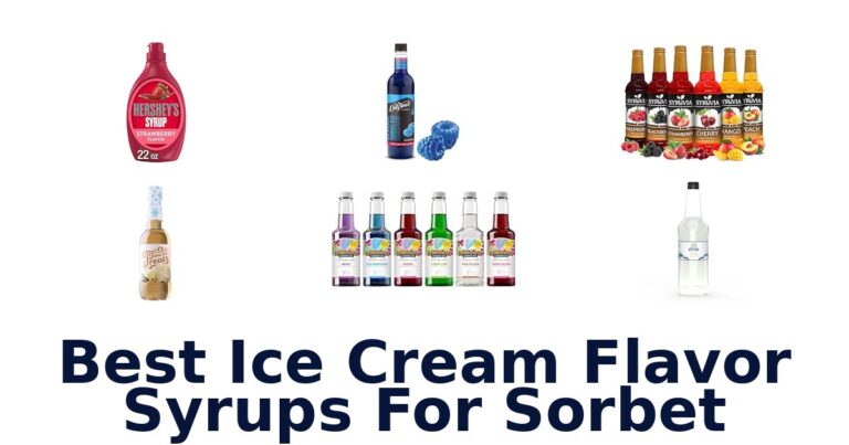 Best Ice Cream Flavor Syrups For Sorbet Best Ice Cream Flavor Syrups For Sorbet