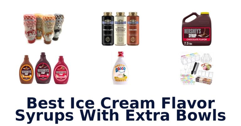 Best Ice Cream Flavor Syrups With Extra Bowls Best Ice Cream Flavor Syrups With Extra Bowls
