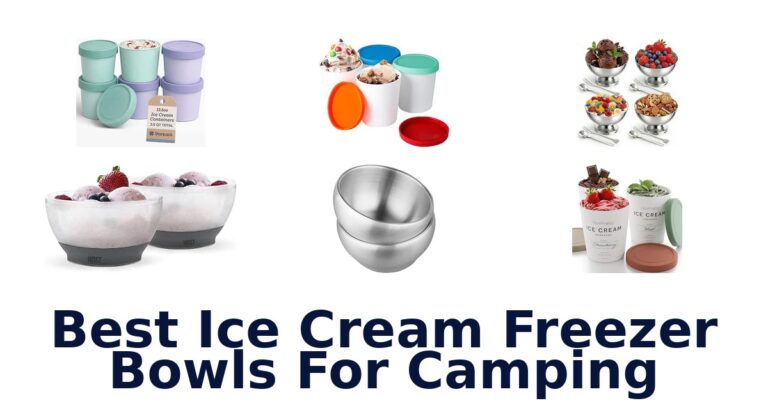 Best Ice Cream Freezer Bowls For Camping