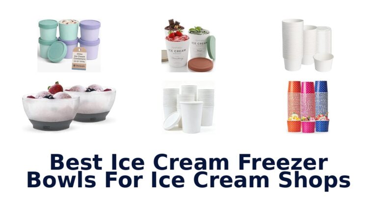 Best Ice Cream Freezer Bowls For Ice Cream Shops