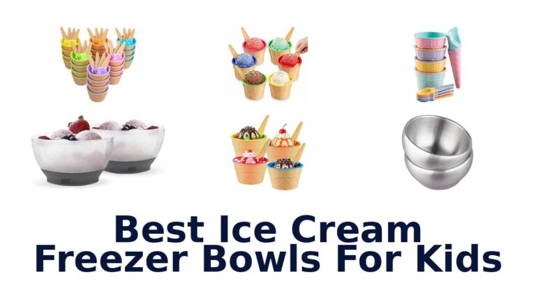 Best Ice Cream Freezer Bowls For Kids