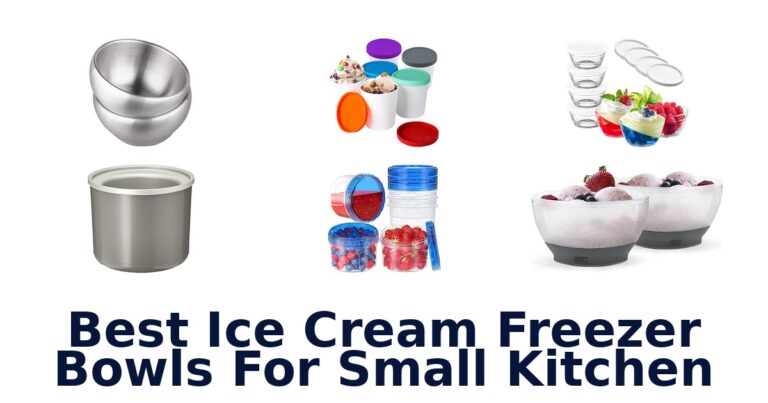 Best Ice Cream Freezer Bowls For Small Kitchen