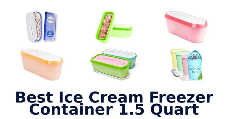 Best Ice Cream Freezer Container 1.5 Quart Best Ice Cream Freezer Container 1.5 Quart