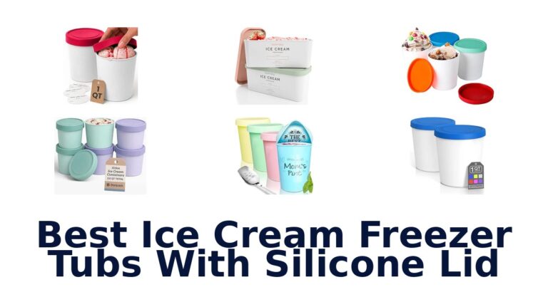 Best Ice Cream Freezer Tubs With Silicone Lid