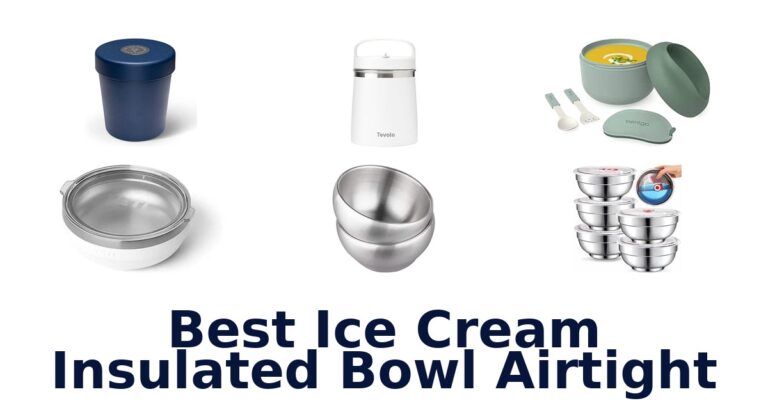 Best Ice Cream Insulated Bowl Airtight