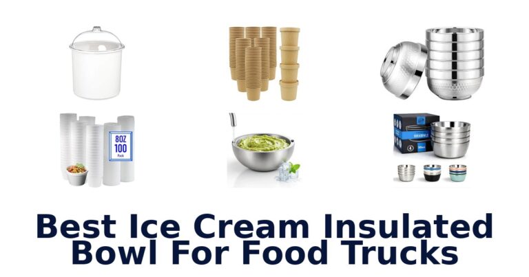 Best Ice Cream Insulated Bowl For Food Trucks