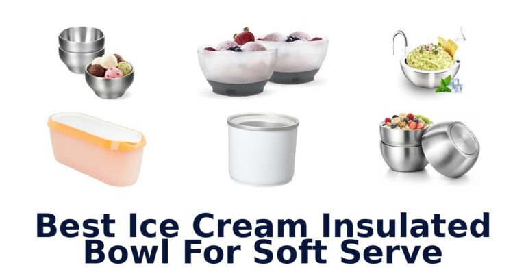 Best Ice Cream Insulated Bowl For Soft Serve Best Ice Cream Insulated Bowl For Soft Serve