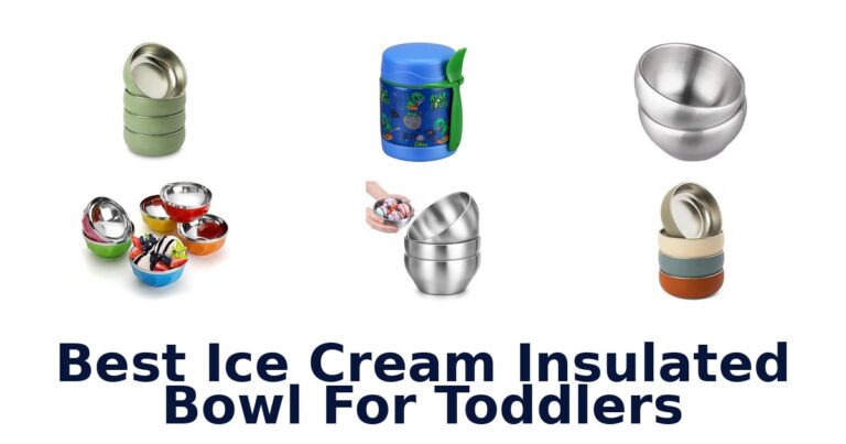 Best Ice Cream Insulated Bowl For Toddlers