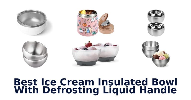 Best Ice Cream Insulated Bowl With Defrosting Liquid Handle Best Ice Cream Insulated Bowl With Defrosting Liquid Handle