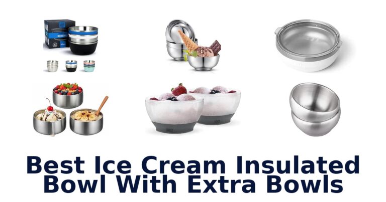 Best Ice Cream Insulated Bowl With Extra Bowls Best Ice Cream Insulated Bowl With Extra Bowls