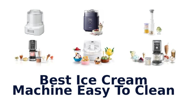 Best Ice Cream Machine Easy To Clean