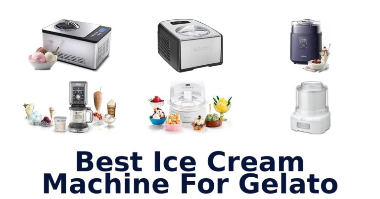 Best Ice Cream Machine For Gelato
