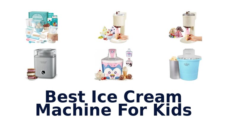 Best Ice Cream Machine For Kids