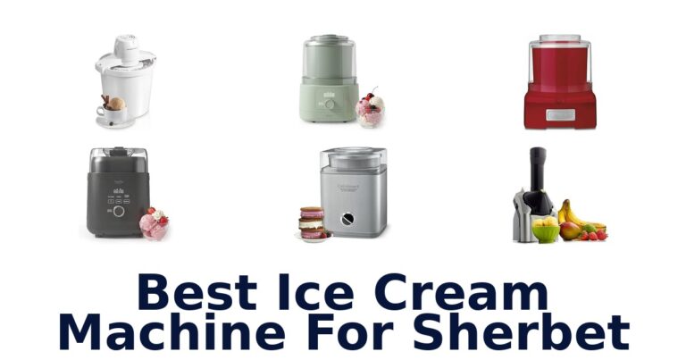 Best Ice Cream Machine For Sherbet