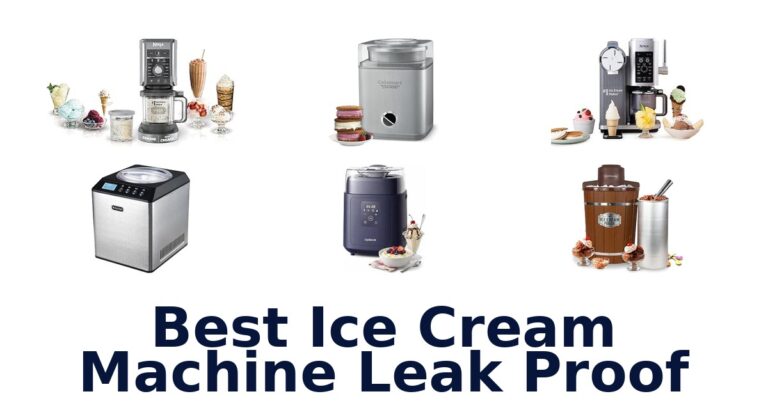 Best Ice Cream Machine Leak Proof
