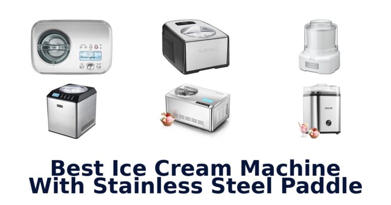 Best Ice Cream Machine With Stainless Steel Paddle