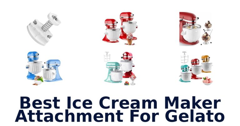 Best Ice Cream Maker Attachment For Gelato