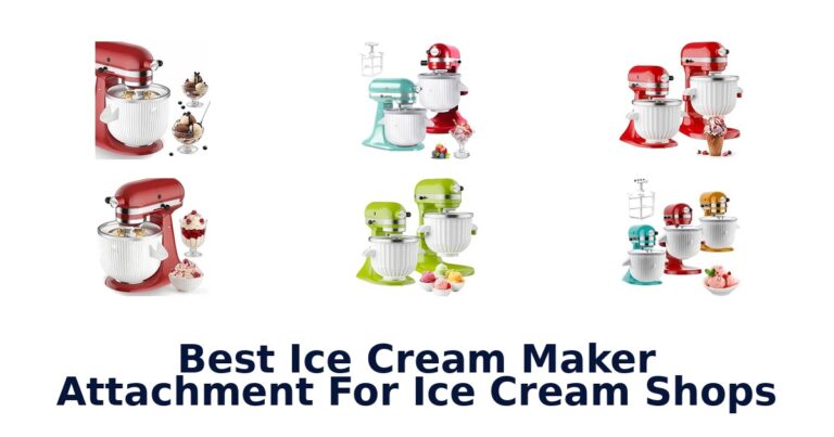 Best Ice Cream Maker Attachment For Ice Cream Shops