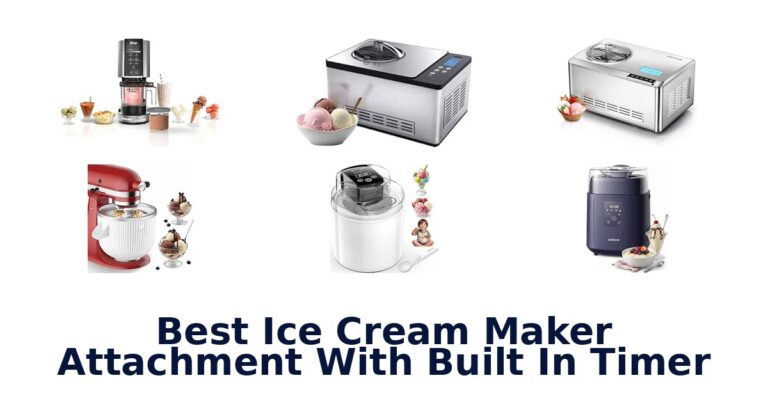 Best Ice Cream Maker Attachment With Built In Timer Best Ice Cream Maker Attachment With Built In Timer