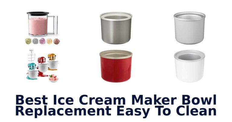 Best Ice Cream Maker Bowl Replacement Easy To Clean