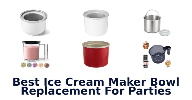 Best Ice Cream Maker Bowl Replacement For Parties
